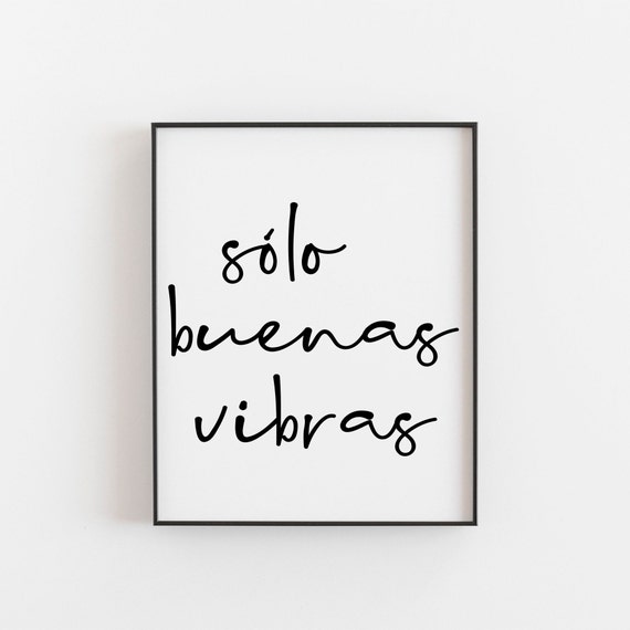 Solo Buenas Vibras Spanish Quote Art Print