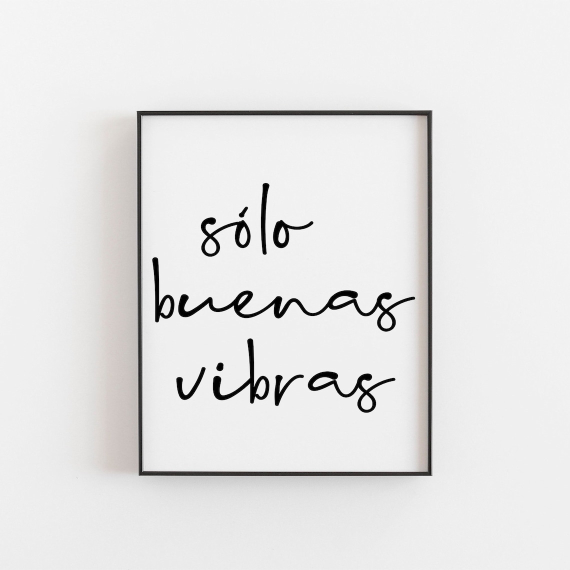 Solo Buenas Vibras Spanish Quote Art Print