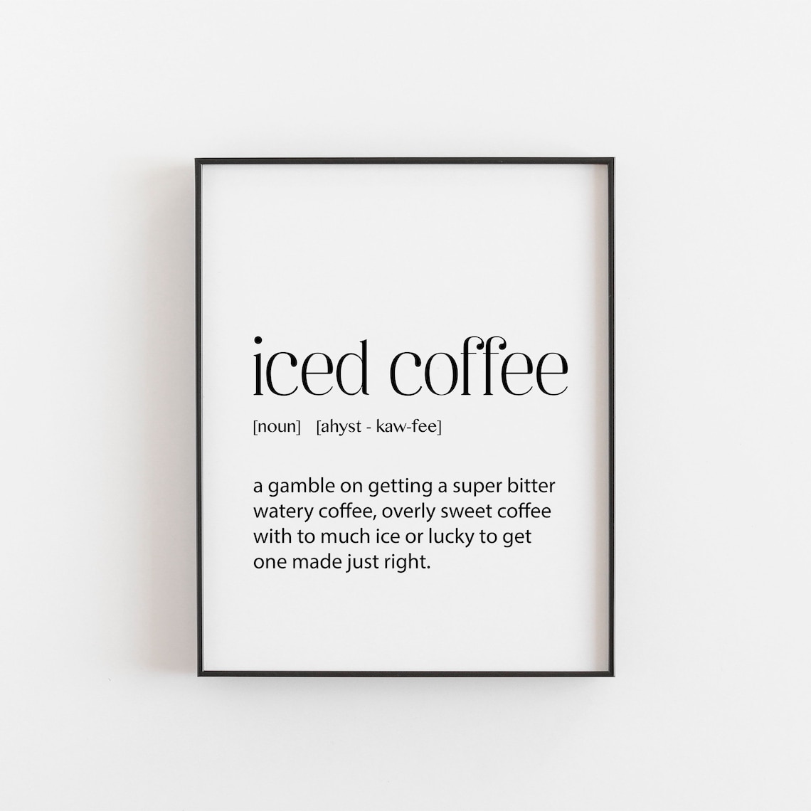 Coffee Iced Definition Art Print, Kitchen Decor