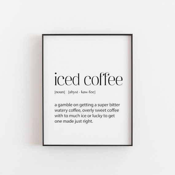 Coffee Iced Definition Poster, Food and Drink Wall Art