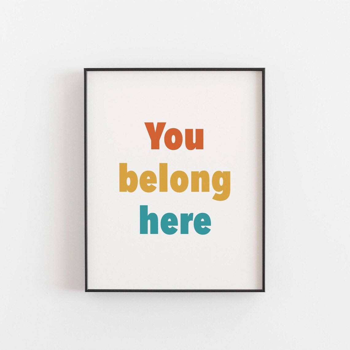 You Belong Here Colorful Typography Quote Kids Room Decor Poster