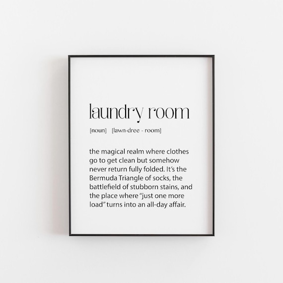 Laundry Room Definition Print Laundry Print Sarcastic Print Home Gift Home Present Wash Room Dcor Laundry Art Funny Gift Mum Gift