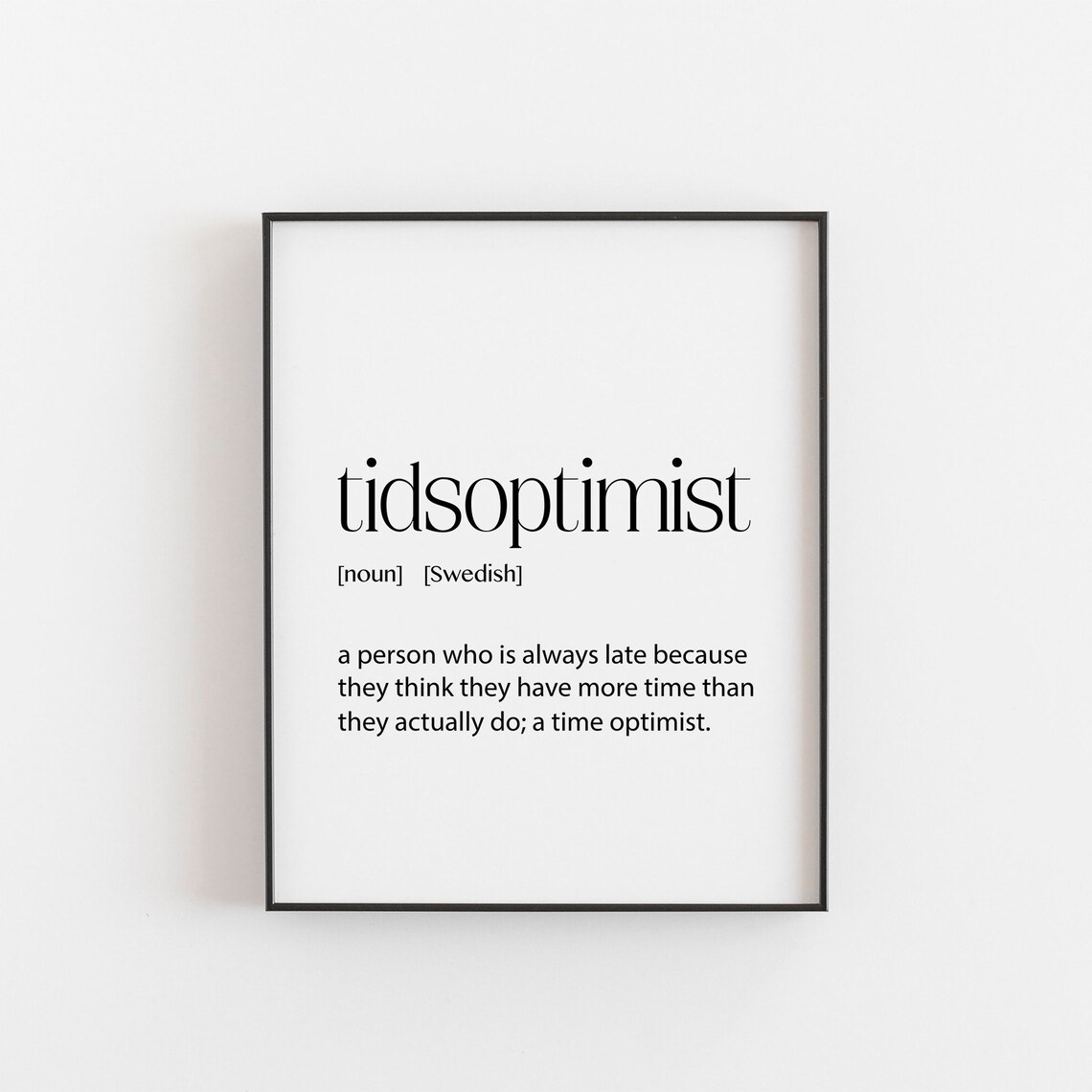 Swedish Print Tidsoptomist Definition Art Print