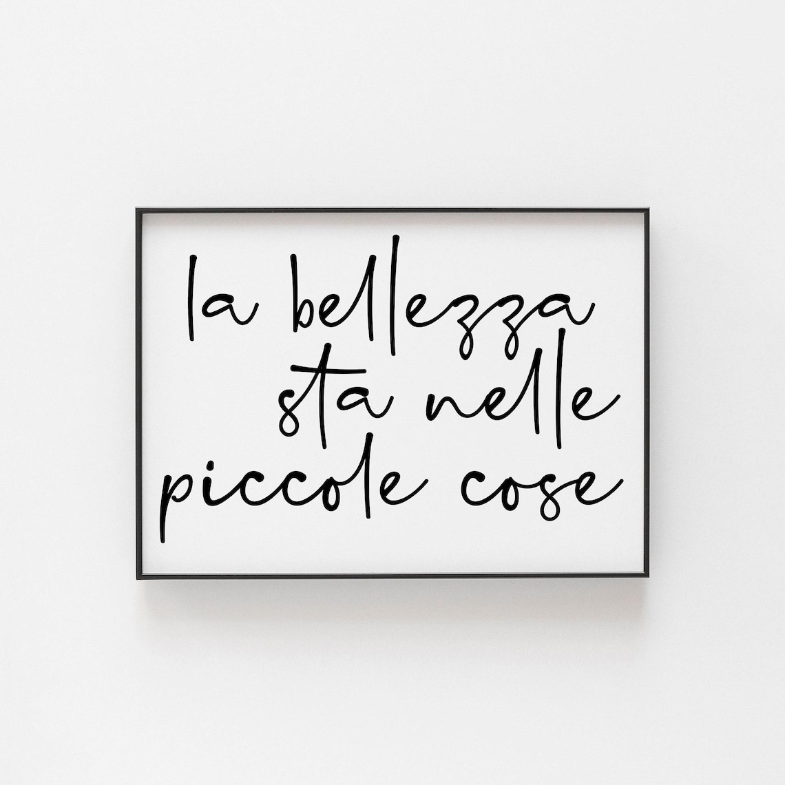 La Bellezza Sta Nelle Piccole Cose Art Print
