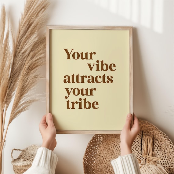 Your Vibe Attracts Your Tribe Quote Brown Serif Cream Poster