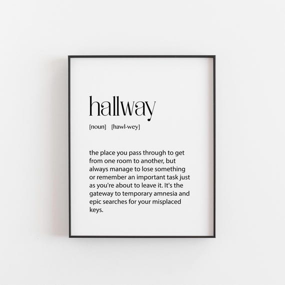 Hallway Definition Print Funny Home Quirky Entryway Art Sarcastic Wall Decor A2 To 4x6 Instant