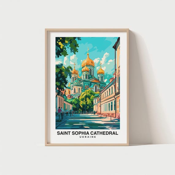 Saint Sophia Cathedral Unesco World Heritage Site Travel Print Wall Art Kyiv Ukraine City Print Travel Gift