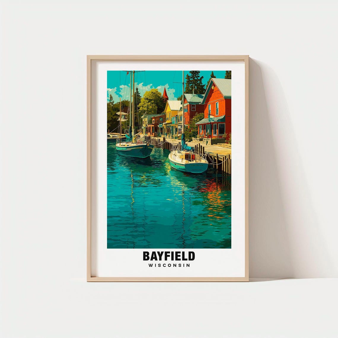 Bayfield Wisconsin Colorful Harbor Sailboats Scenic View Poster
