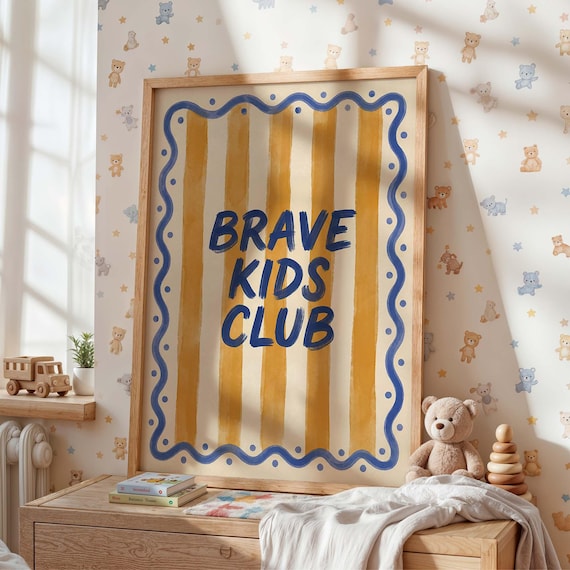 Brave Kids Club Mustard Striped Nursery Quote Poster with Blue Border