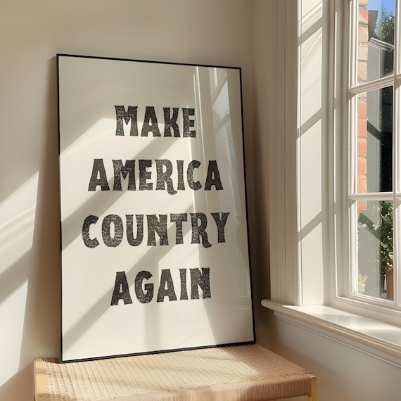 Make America Country Again Wall Art Print Bold Western Artwork Cowboy Quote Poster Design Vintage Stamp