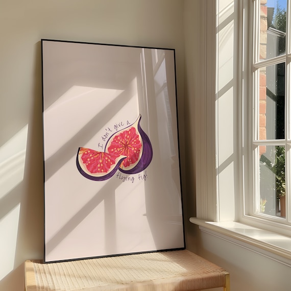 I Dont Give A Flying Fig Wall Art Print Bold Sassy Artwork Fruit Illustration Swearing Poster Rude