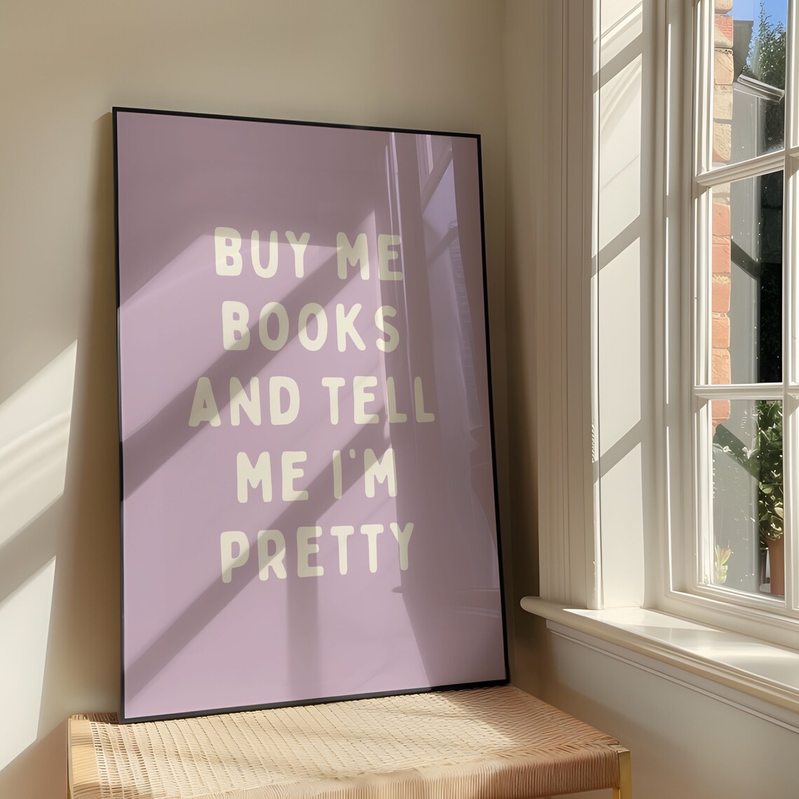 Buy Me Books And Tell Me Im Pretty Sassy Book Lover Art Print