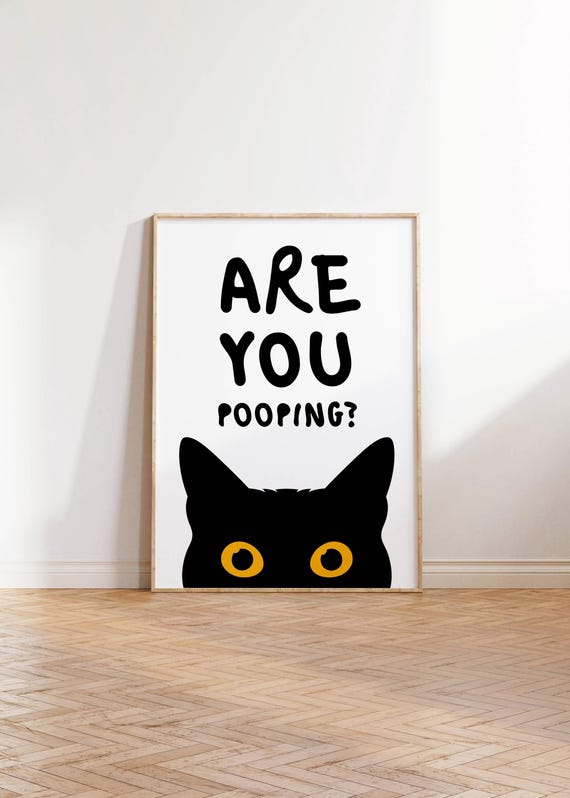 Are You Pooping? Funny Cat Bathroom Wall Art