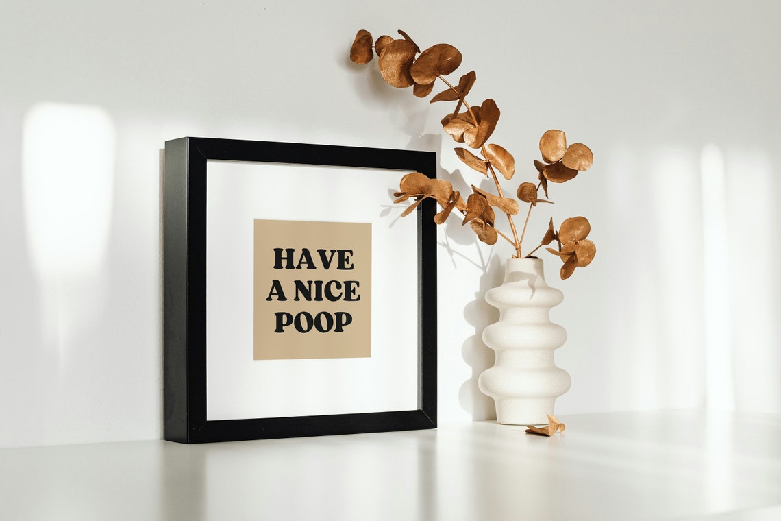 Have a Nice Poop Funny Bathroom Quote Bold Black Typography Poster - Image 3