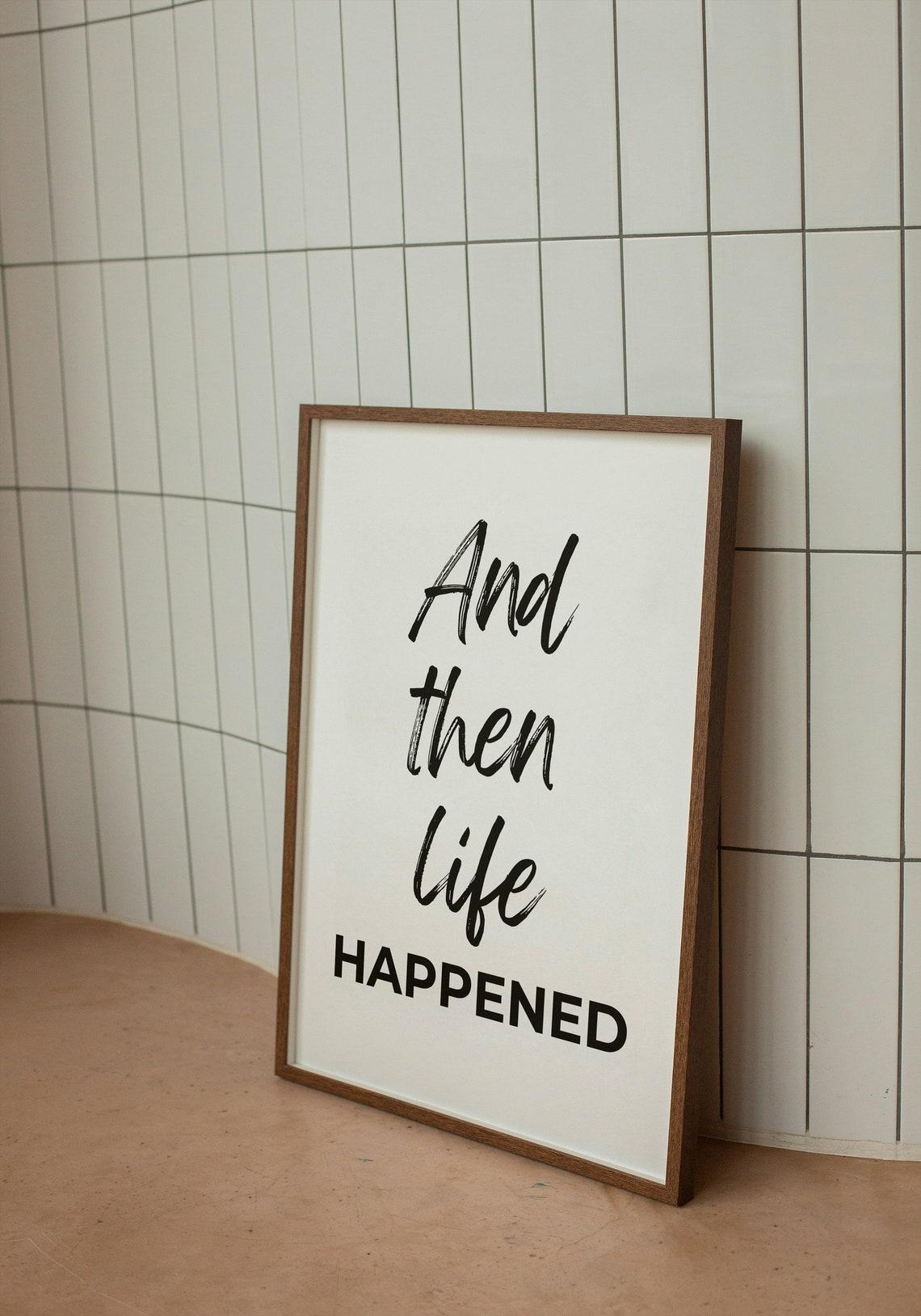 And Then Life Happened Black Script Minimalist Home Quote Poster - Image 2