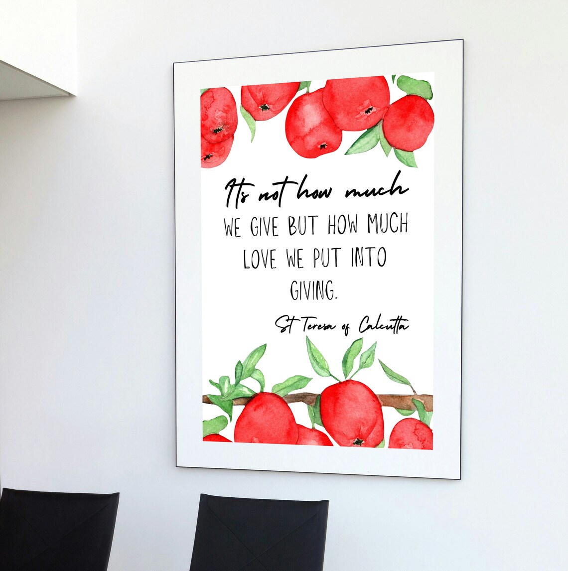 Not How Much We Give But Love In Giving St Teresa Apple Quote Poster - Image 2