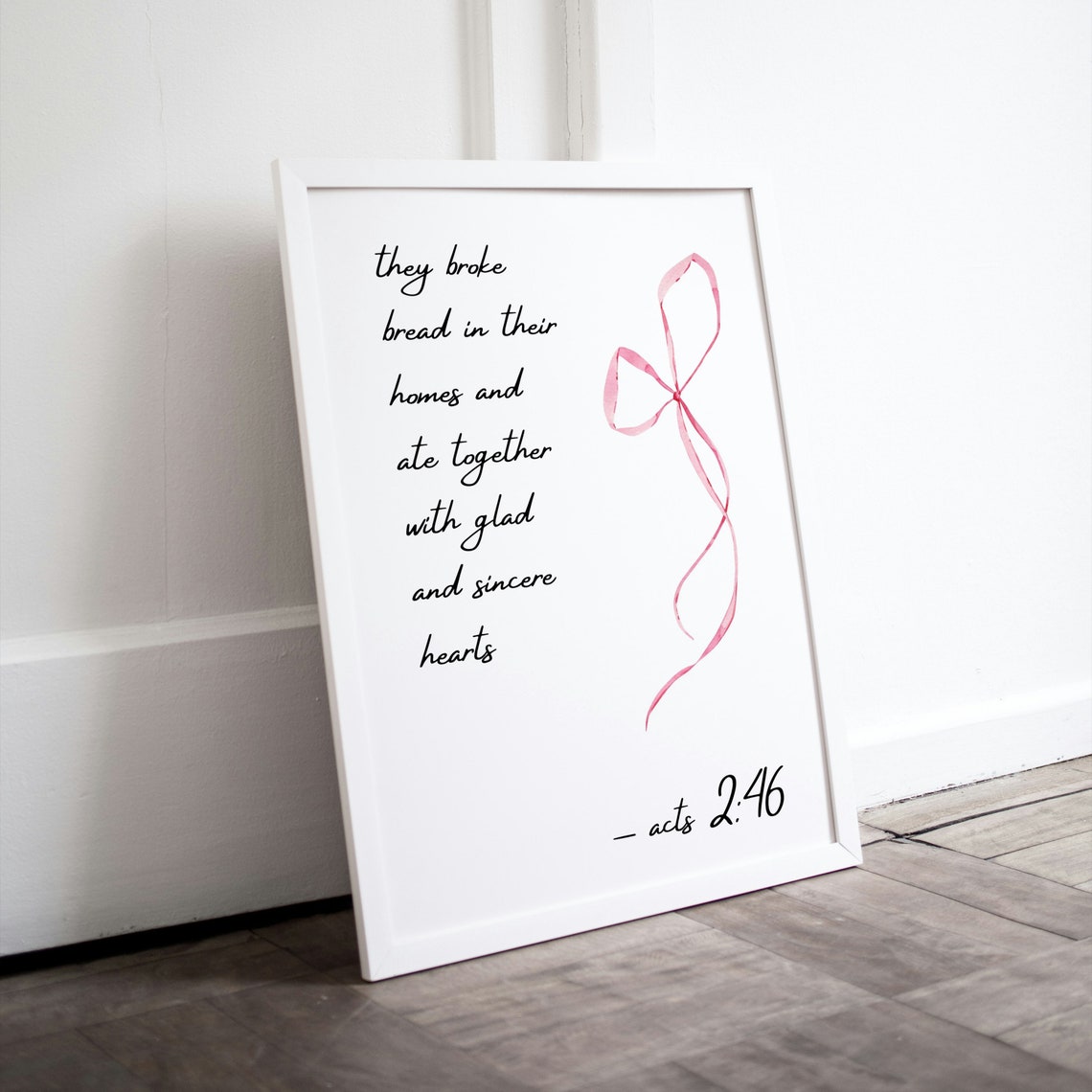 They Broke Bread in Their Homes Acts 2:46 Pink Bow Scripture Poster