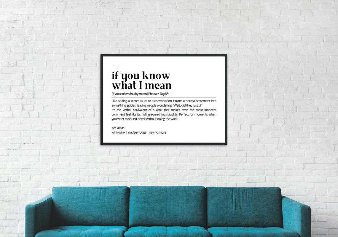 If You Know What I Mean Funny Dictionary Definition Witty Quote Poster - Image 2