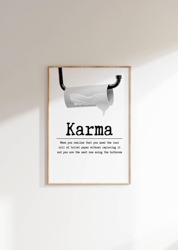 Karma Toilet Paper Funny Bathroom Humor Poster
