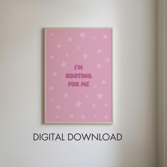 Im Rooting For Me Poster Motivational Print Positive Affirmation Art Cute Girly Print Pink Poster Inspiration Quote