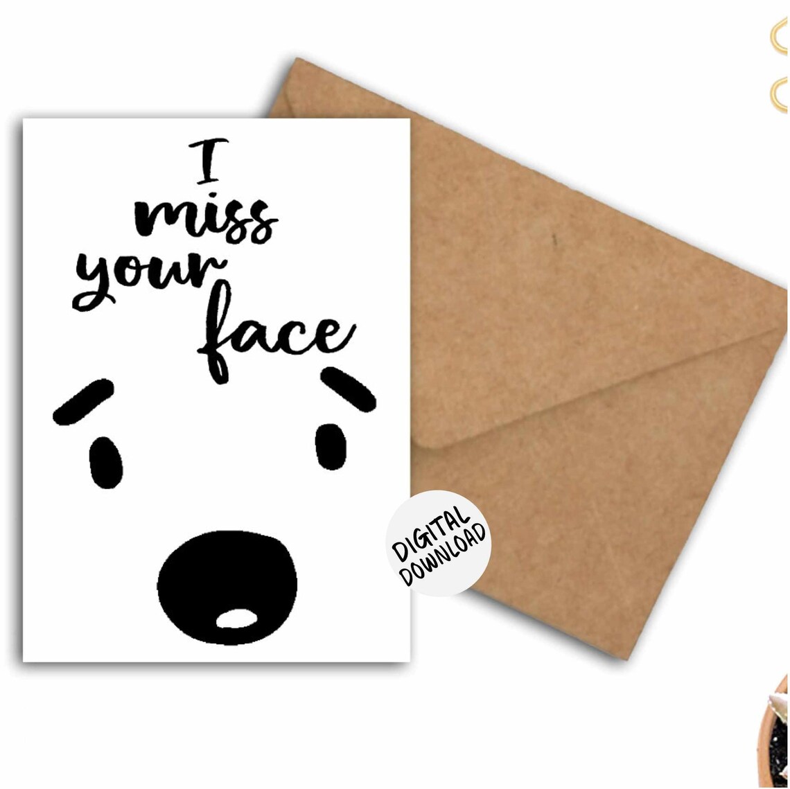 I Miss Your Face Funny Sad Face Doodle Card Digital Download Print