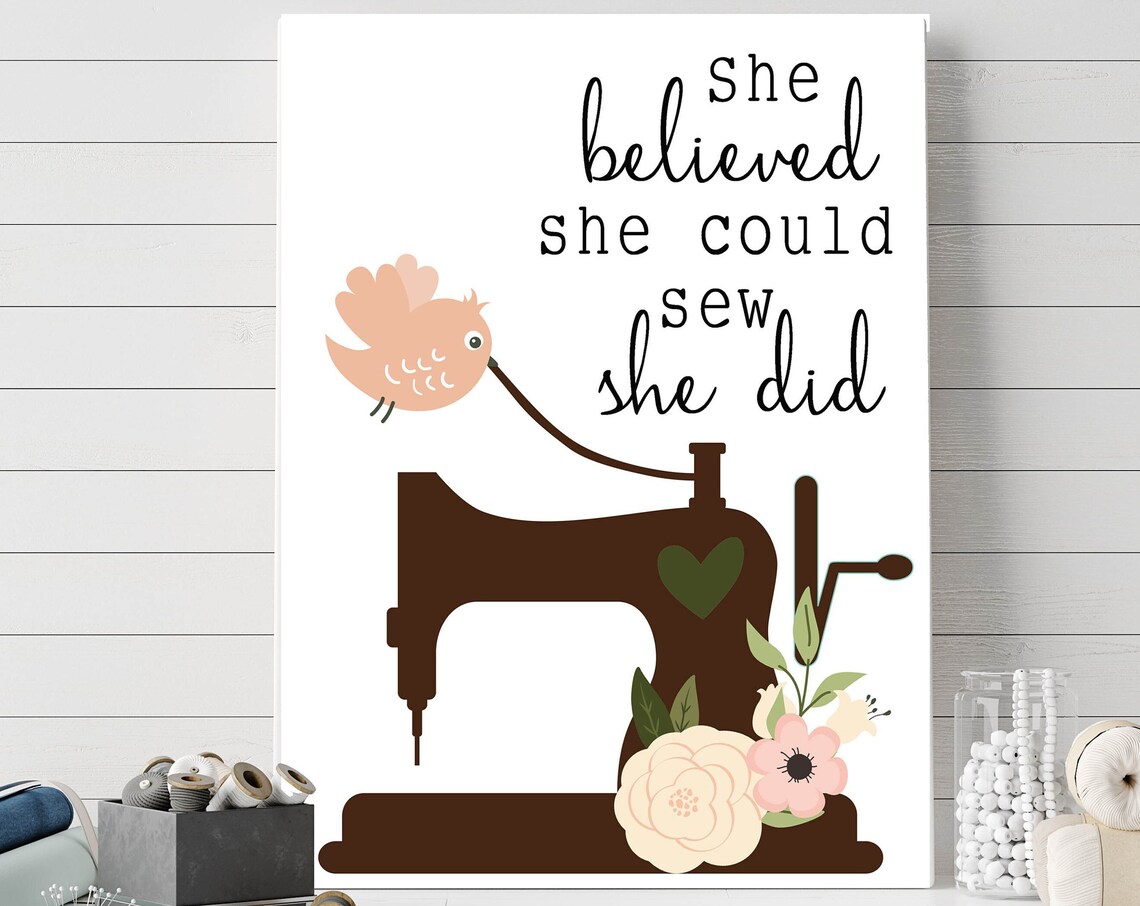 She Believed She Could Sew Art Print, Sewing Room Decor