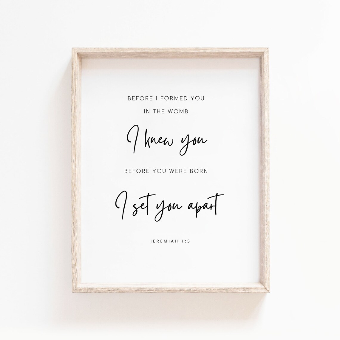 Jeremiah 1 5 I Knew You Minimalist Script Typography Scripture Poster