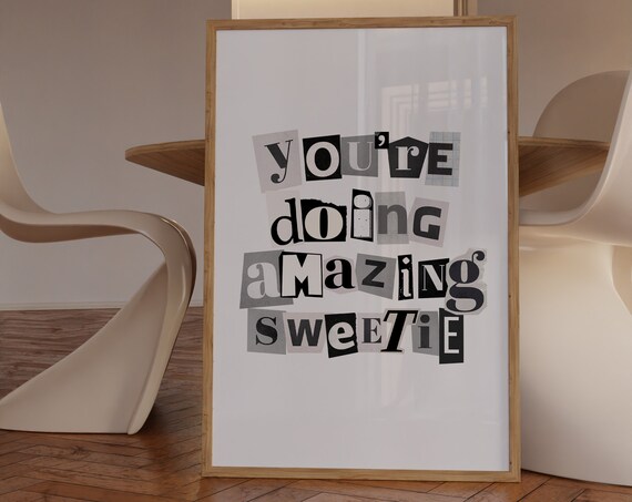 Trendy Poster Black And White Wall Art Youre Doing Amazing Sweetie Aesthetic Art Prints Typography Wall Art