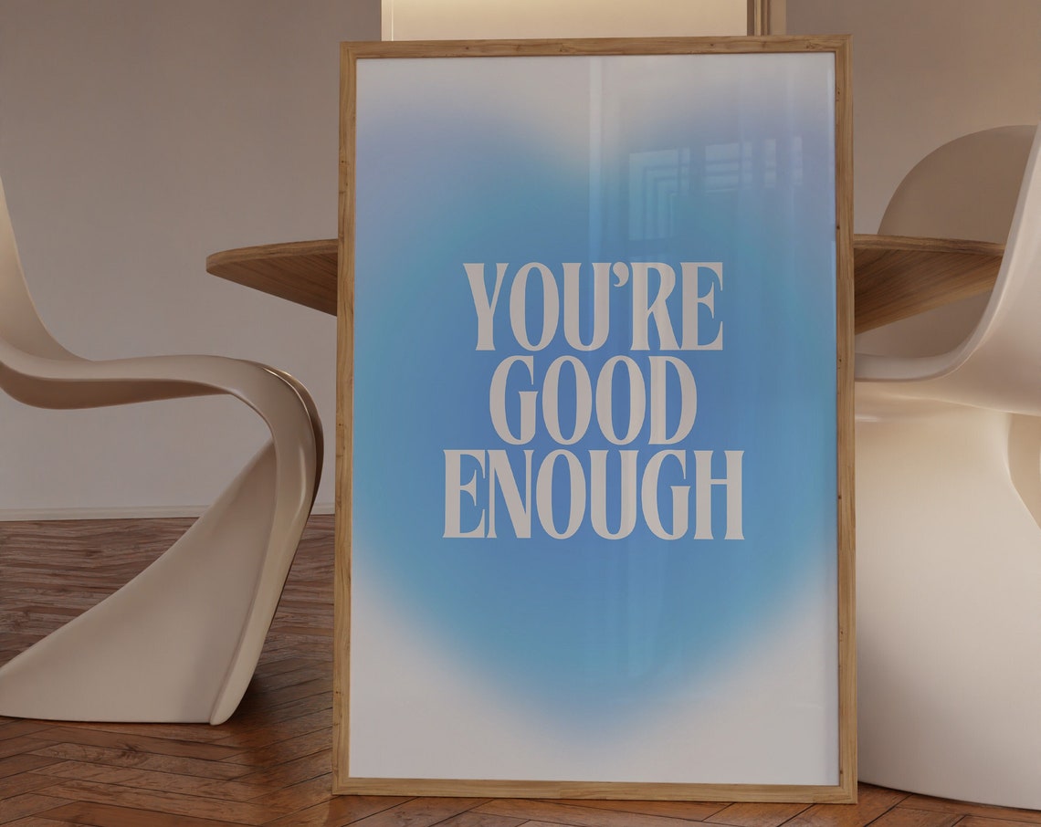 You Are Good Enough Blue Aura Gradient Affirmation Typography Poster