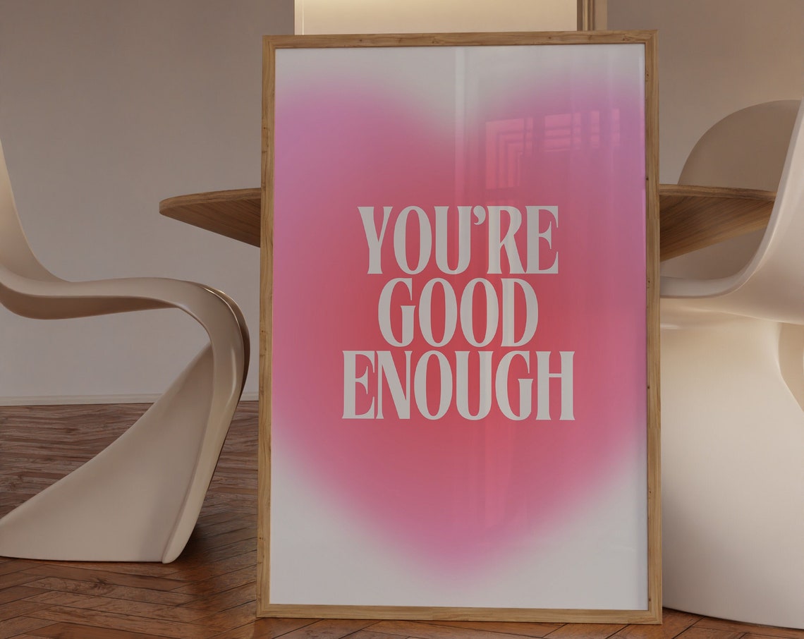 You Are Good Enough Pink Aura Gradient Affirmation Typography Poster