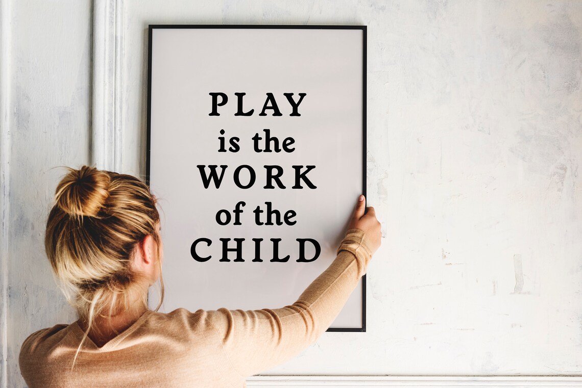 Play Is the Work of the Child - Montessori Poster - Image 2