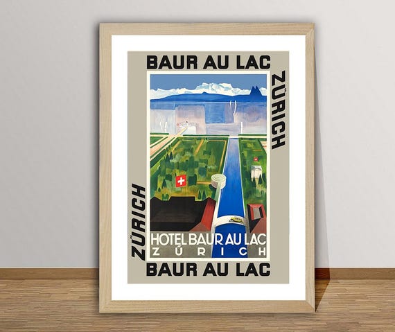 Hotel Baur Au Lac Zurich Suisse Vintage Travel Poster Zurich Poster Gift Idea Wall Decor