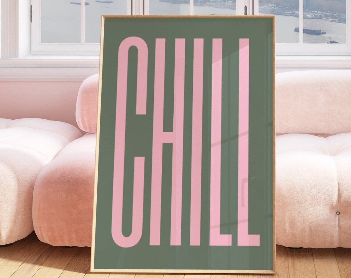 Chill Typography Sage Green Pink Preppy Minimalist Trendy Poster