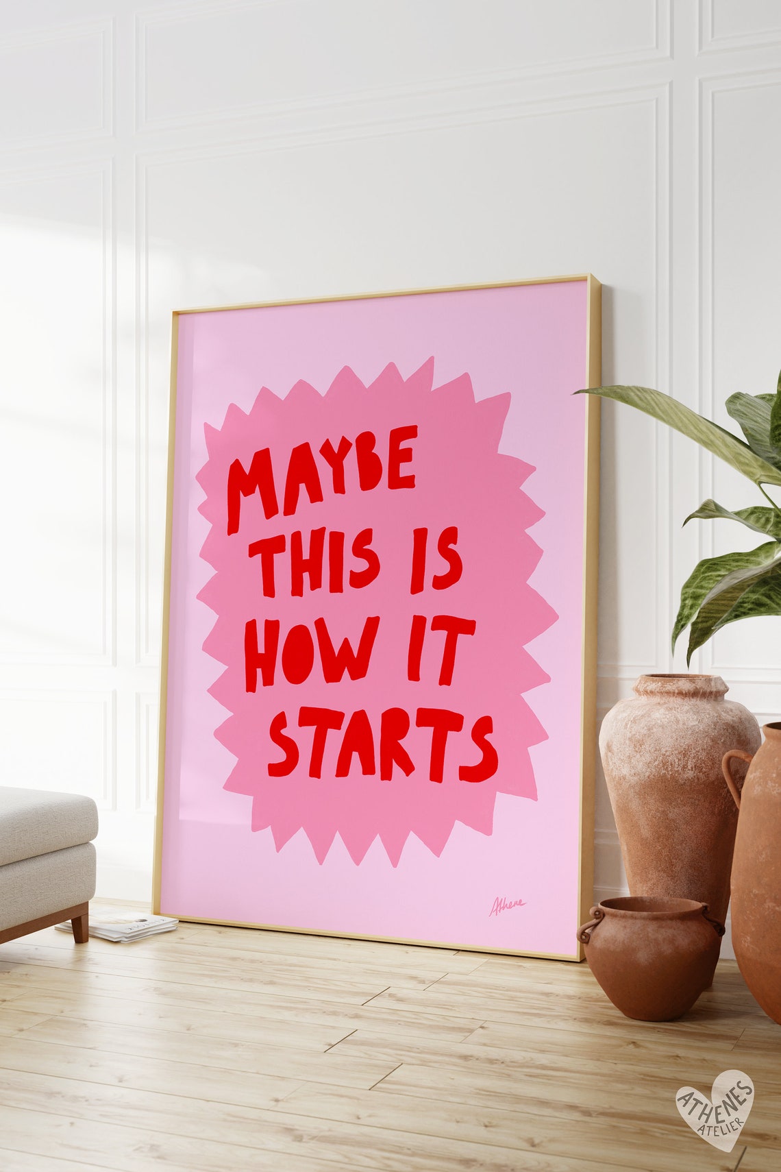 Maybe This Is How It Starts Pink Red Typography Quote Poster