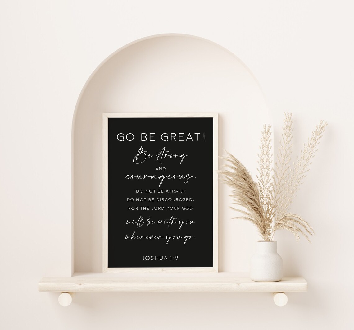Joshua 1:9 Go Be Great Be Strong And Courageous White Frame Poster - Image 4