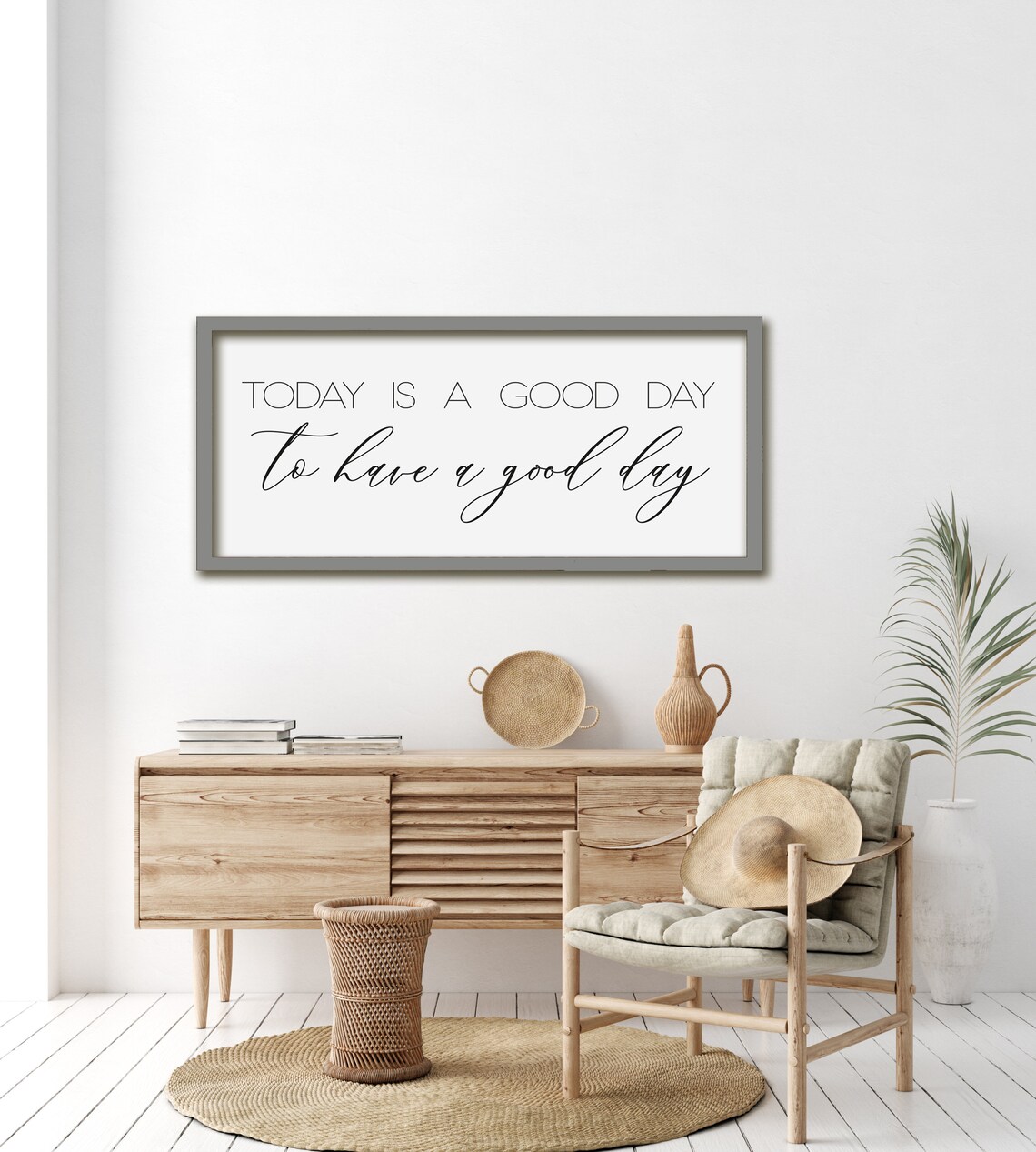 Today Is A Good Day To Have A Good Day Script Farmhouse Sign Poster - Image 4
