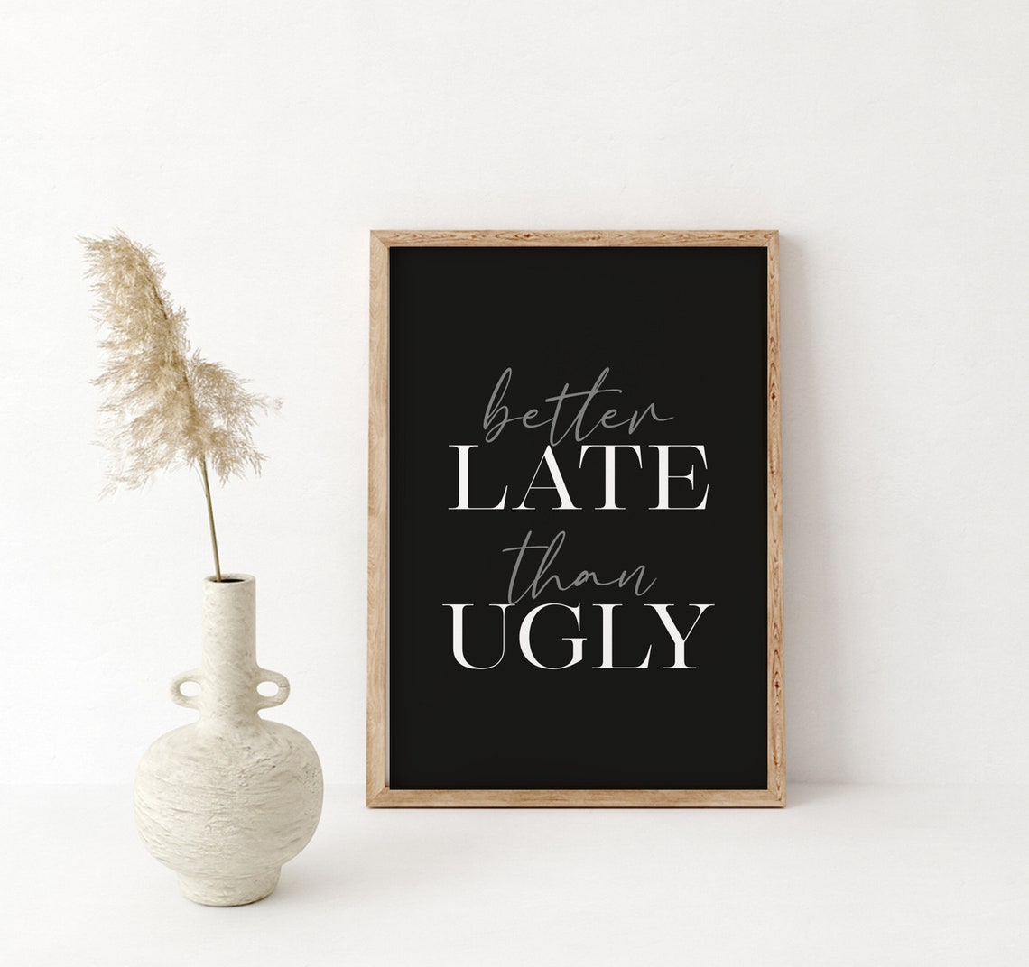 Funny Bathroom Wooden Sign Bathroom Wood Decor Bathroom Decor Gift For Her Better Late Than Ugly Black Background - Image 3