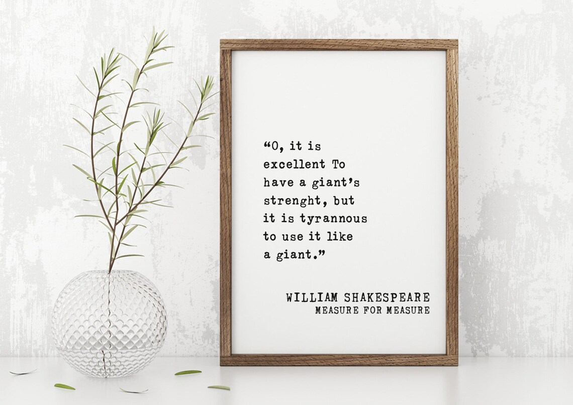 Shakespeare Measure For Measure Giants Strength Typewriter Quote Poster - Image 4
