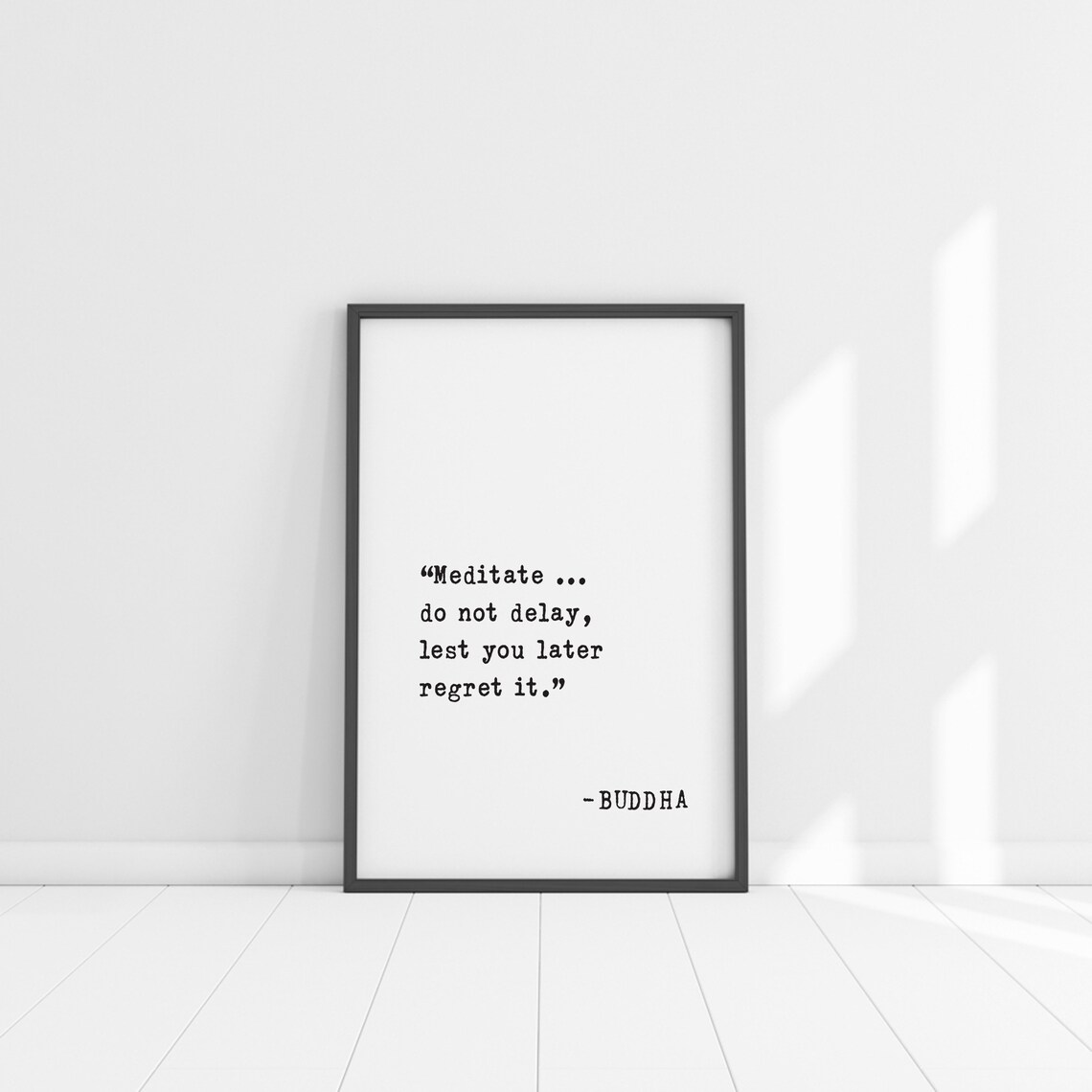 Buddha Meditate Do Not Delay Lest You Later Regret It Mindfulness Poster - Image 5