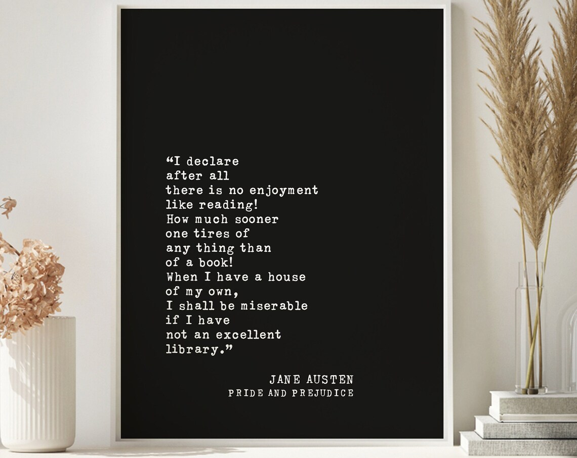 Jane Austen Reading Quote Pride And Prejudice Library Poster