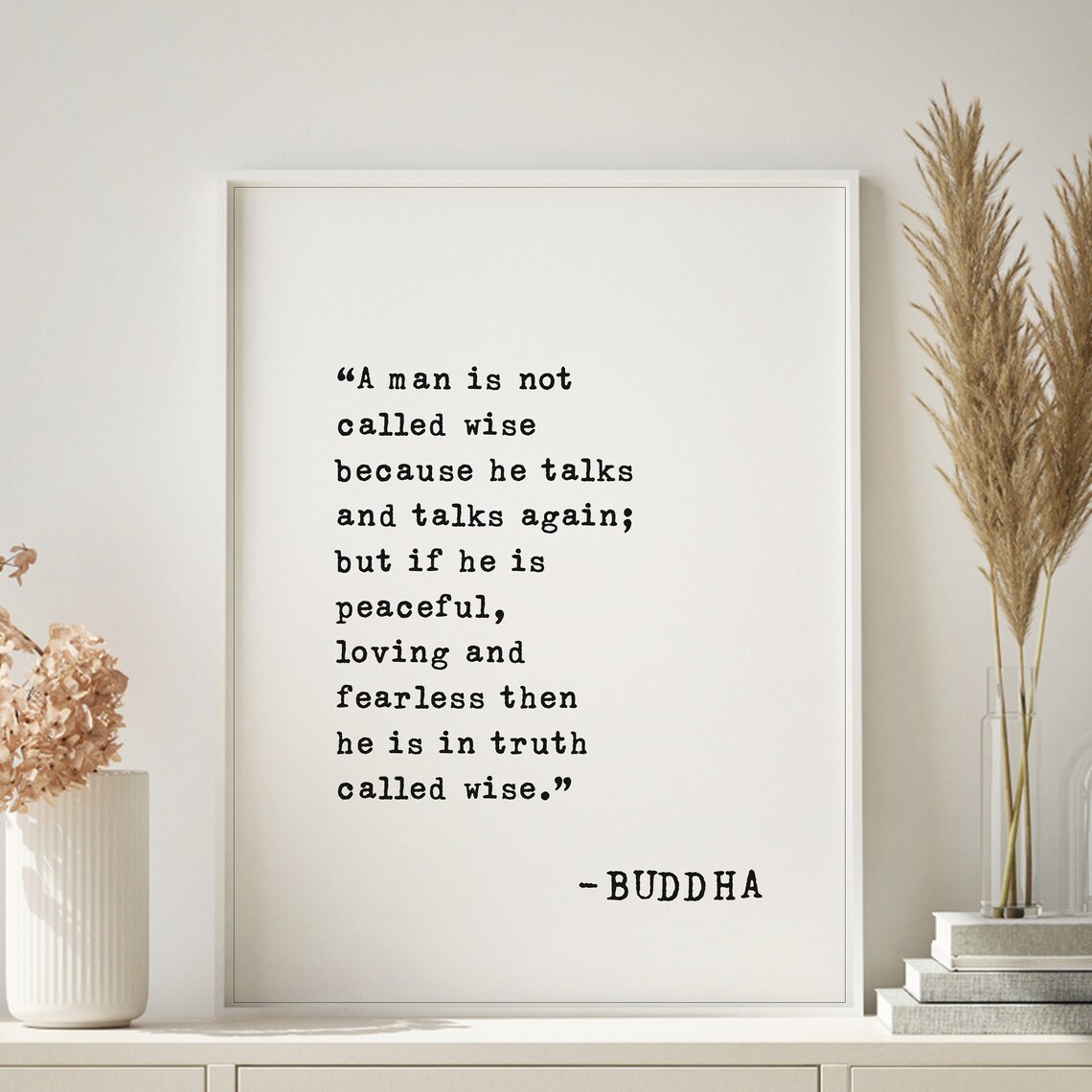 Buddha True Wisdom Quote Peaceful Loving Fearless Wise Man Poster