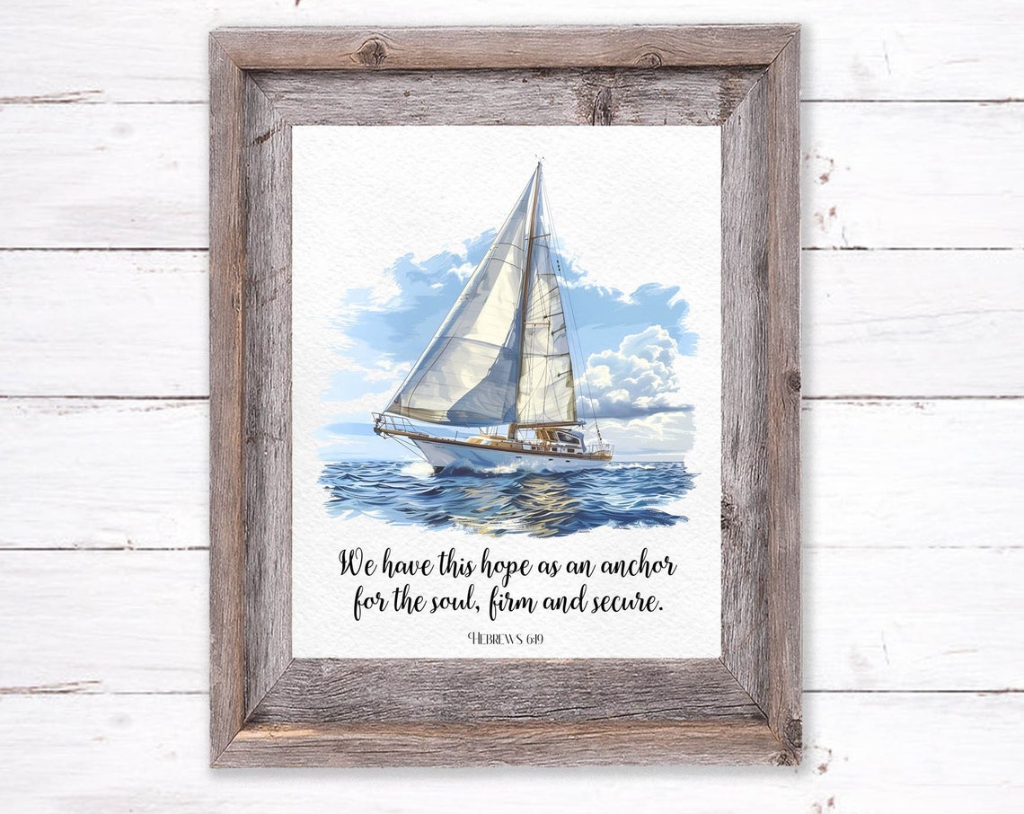 We Have This Hope As An Anchor Sailboat Watercolor Scripture Poster