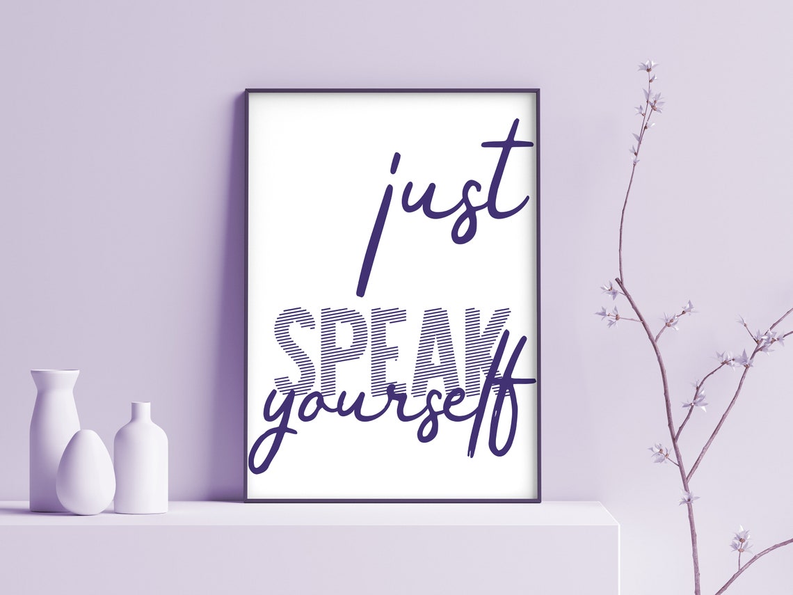 Just Speak Yourself Navy Blue Mixed Typography Minimalist Quote Print - Image 2