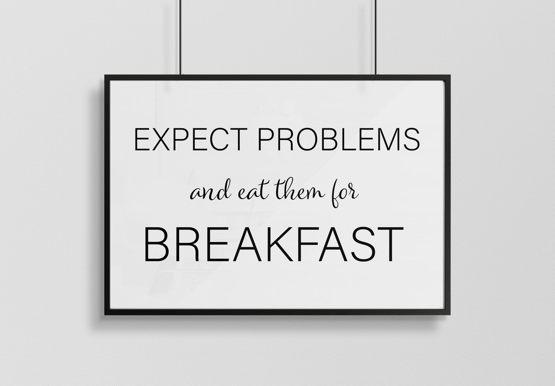 Expect Problems and Eat Them for Breakfast Bold Motivational Poster