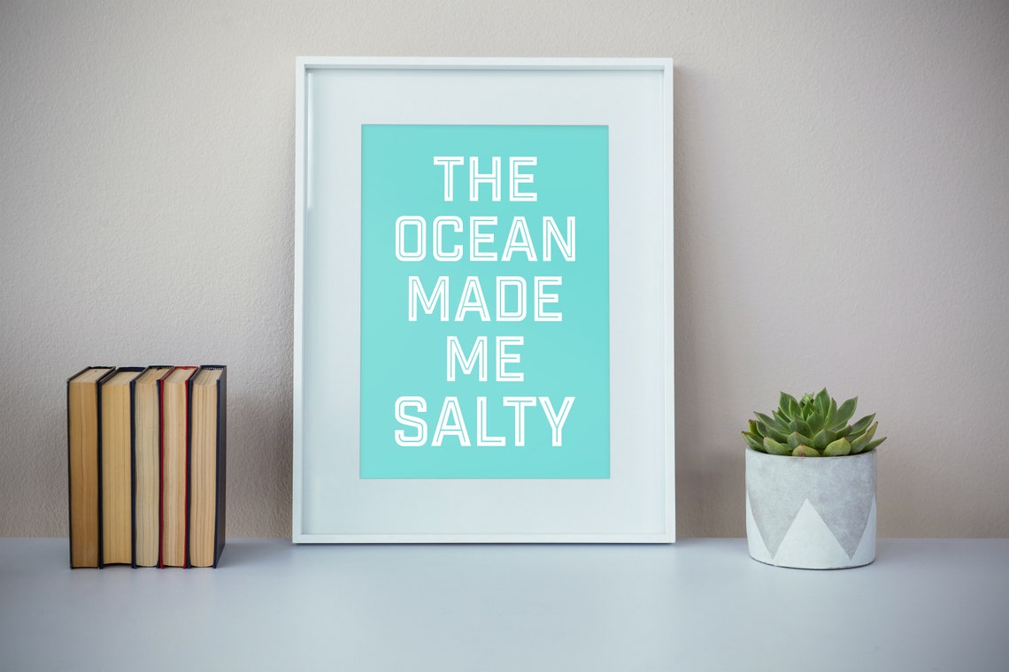 The Ocean Made Me Salty Funny Beach Lover Quote Poster in Teal