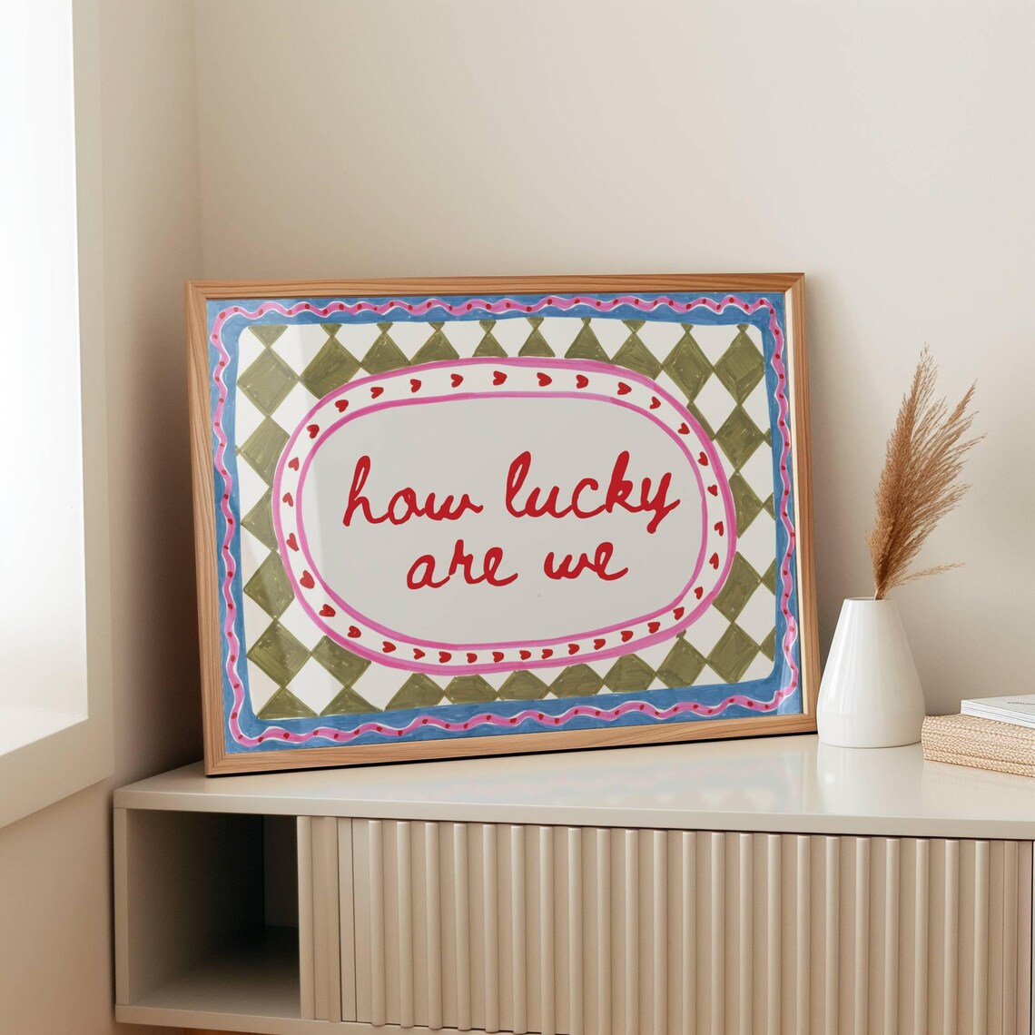 How Lucky Are We Typography Quote Art Print