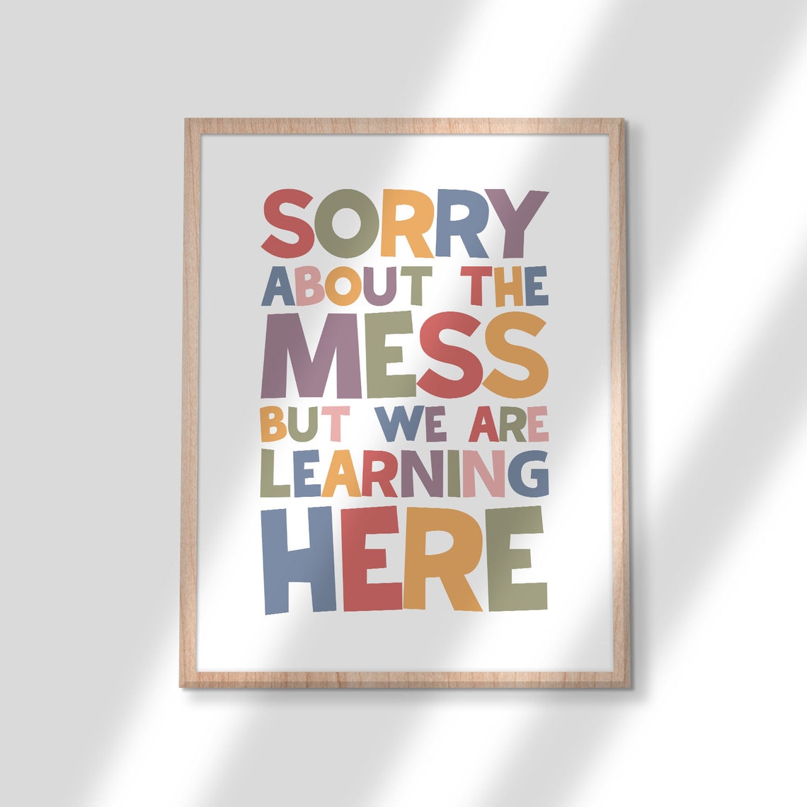 Sorry About The Mess But We Are Learning Here Kids Sign Poster - Image 2
