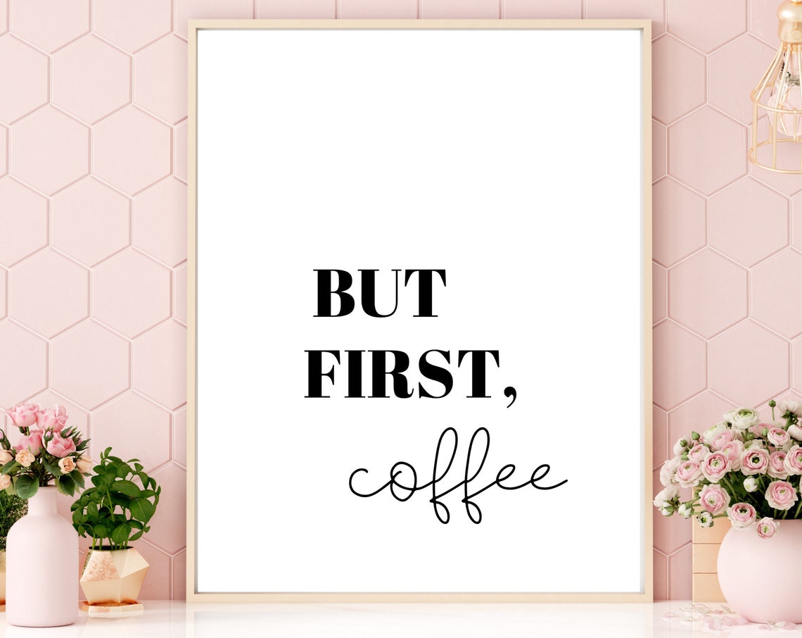 But First Coffee Script Minimalist Modern Kitchen Decor Poster