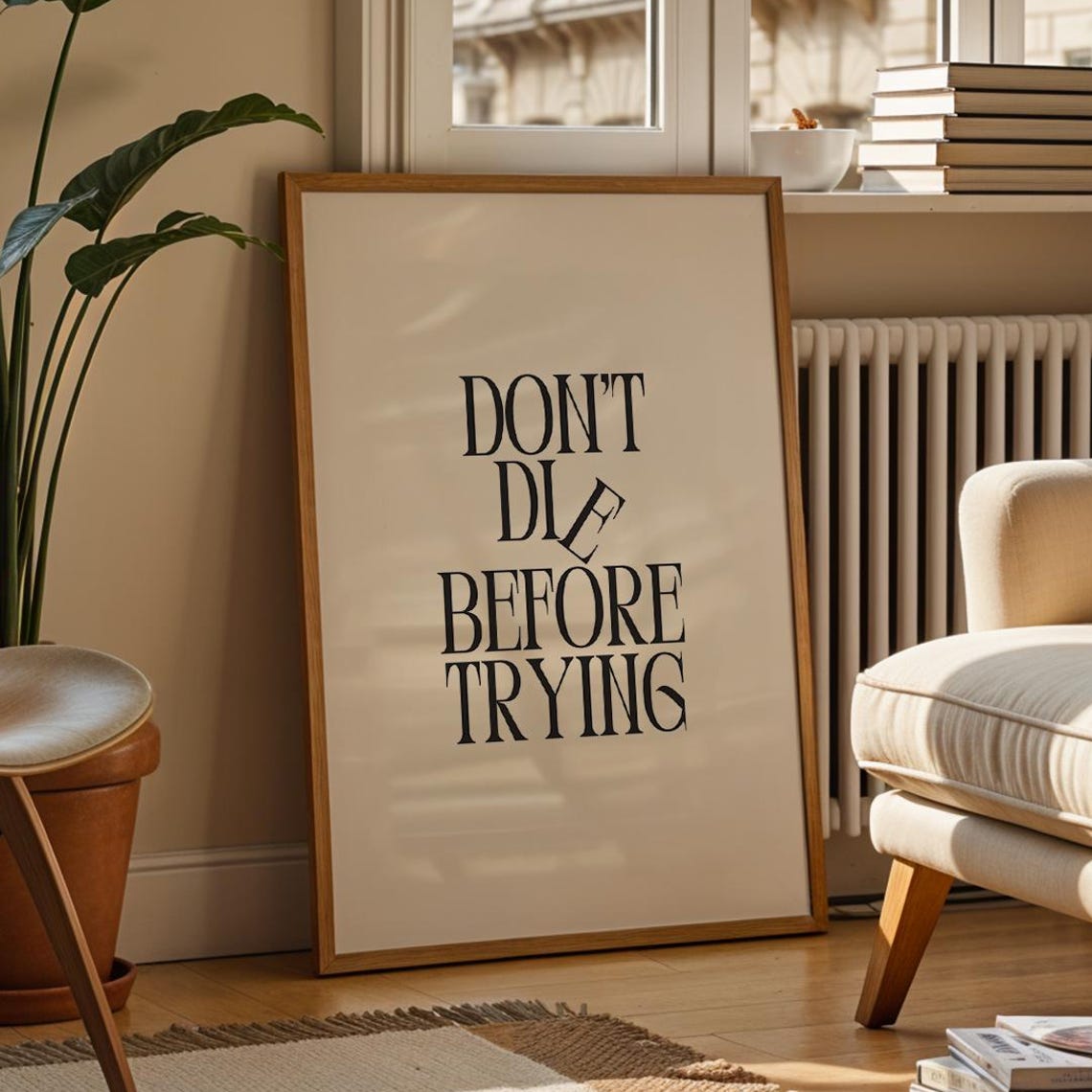 Dont Die Before Trying Print Inspiration Quote Poster Uplifting Wall Art Positive Affirmation Minimalist