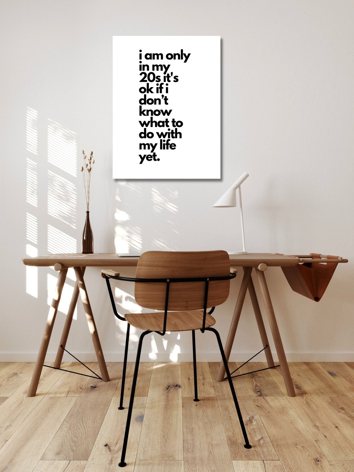 Only In My 20s Office Motivational Quote Art Print - Image 3